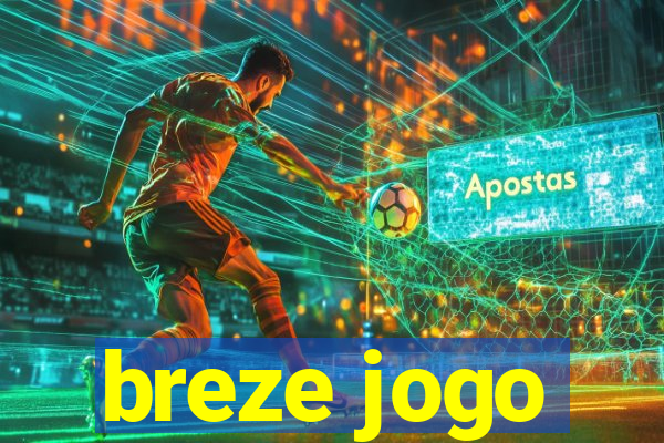 breze jogo